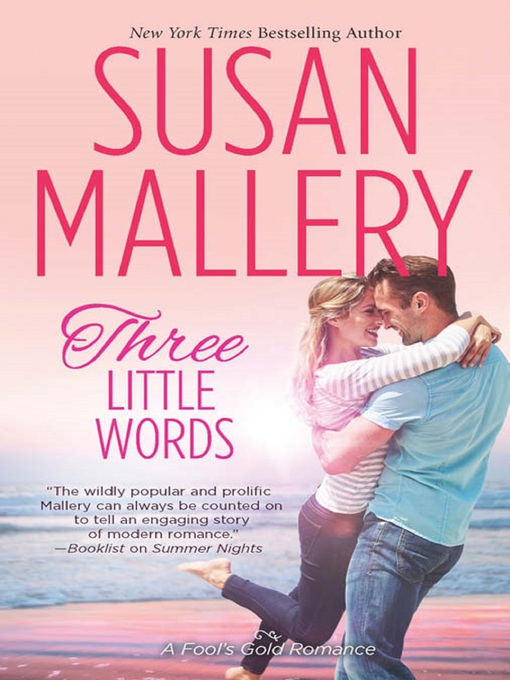 Title details for Three Little Words by Susan Mallery - Available